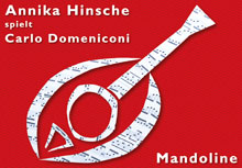Flyer: Annika Hinsche spielt Carlo Domeniconi - 12 Preludes for Solo Mandolin